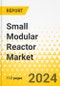 Small Modular Reactor Market - A Global and Regional Analysis: Focus on Application, Reactor Type, Power Generation Capacity, and Country - Analysis and Forecast, 2023-2033 - Product Image