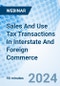 Sales And Use Tax Transactions In Interstate And Foreign Commerce - Webinar - Product Thumbnail Image