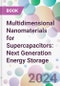 Multidimensional Nanomaterials for Supercapacitors: Next Generation Energy Storage - Product Image