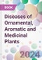 Diseases of Ornamental, Aromatic and Medicinal Plants - Product Thumbnail Image