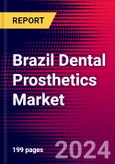 Brazil Dental Prosthetics Market Size, Share & Trends Analysis | 2024-2030 | MedSuite | Includes: Crowns and Bridges, Inlays and Onlays, and 4 more- Product Image