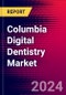 Columbia Digital Dentistry Market Size, Share & Trends Analysis | 2024-2030 | MedSuite | Includes: Dental CAD/CAM Devices, Dental CAD/CAM Materials (Discs & Blocks), Dental 3D Printers, and 2 more - Product Image