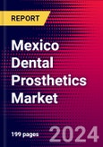 Mexico Dental Prosthetics Market Size, Share & Trends Analysis | 2024-2030 | MedSuite | Includes: Crowns and Bridges, Inlays and Onlays, and 4 more- Product Image