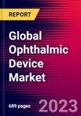 Global Ophthalmic Device Market Size, Share, and Trends Analysis | 2023-2029 | MedSuite | Includes: Optical Coherence Tomography, Intraocular Lens, Ophthalmic Lasers, and 17 more- Product Image