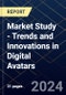 Market Study - Trends and Innovations in Digital Avatars - Product Thumbnail Image