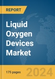 Liquid Oxygen Devices Market Report, Global, 2024- Product Image