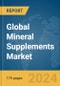 Global Mineral Supplements Market Report 2024 - Product Image