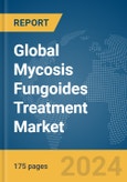 Global Mycosis Fungoides Treatment Market Report 2024- Product Image