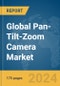 Global Pan-Tilt-Zoom (PTZ) Camera Market Report 2024 - Product Thumbnail Image