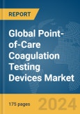 Global Point-of-Care (POC) Coagulation Testing Devices Market Report 2024- Product Image