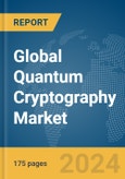 Global Quantum Cryptography Market Report 2024- Product Image