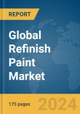 Global Refinish Paint Market Report 2024- Product Image