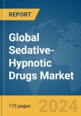 Global Sedative-Hypnotic Drugs Market Report 2024- Product Image