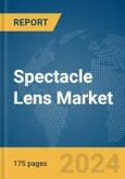 Spectacle Lens Market Report, Global, 2024- Product Image