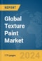 Global Texture Paint Market Report 2024 - Product Thumbnail Image