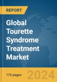 Global Tourette Syndrome Treatment Market Report 2024- Product Image