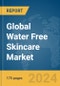 Global Water Free Skincare Market Report 2024 - Product Image