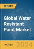 Global Water Resistant Paint Market Report 2024- Product Image