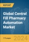 Global Central Fill Pharmacy Automation Market Report 2024 - Product Thumbnail Image
