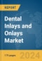 Dental Inlays and Onlays Market Report, Global, 2024 - Product Image