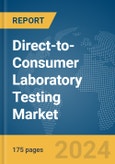 Direct-to-Consumer (DTC) Laboratory Testing Market Report, Global, 2024- Product Image