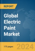 Global Electric Paint Market Report 2024- Product Image