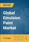 Global Emulsion Paint Market Report 2024 - Product Image