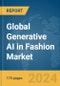 Global Generative AI in Fashion Market Report 2024 - Product Image