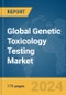 Global Genetic Toxicology Testing Market Report 2024 - Product Image