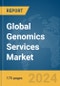 Global Genomics Services Market Report 2024 - Product Image