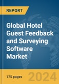 Global Hotel Guest Feedback and Surveying Software Market Report 2024- Product Image