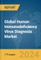 Global Human Immunodeficiency Virus (HIV) Diagnosis Market Report 2024 - Product Image