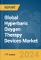 Global Hyperbaric Oxygen Therapy Devices Market Report 2024 - Product Image