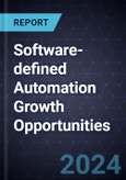 Software-defined Automation Growth Opportunities, 2024- Product Image