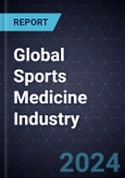 Global Sports Medicine Industry, Forecast to 2028- Product Image