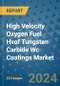 High Velocity Oxygen Fuel Hvof Tungsten Carbide Wc Coatings Market - Global Industry Analysis, Size, Share, Growth, Trends, and Forecast 2031 - By Product, Technology, Grade, Application, End-user, Region - Product Image