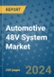 Automotive 48V System Market - Global Industry Analysis, Size, Share, Growth, Trends, and Forecast 2031 - By Product, Technology, Grade, Application, End-user, Region: (North America, Europe, Asia Pacific, Latin America and Middle East and Africa) - Product Image