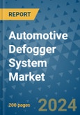 Automotive Defogger System Market - Global Industry Analysis, Size, Share, Growth, Trends, and Forecast 2031 - By Product, Technology, Grade, Application, End-user, Region: (North America, Europe, Asia Pacific, Latin America and Middle East and Africa)- Product Image