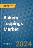 Bakery Toppings Market - Global Industry Analysis, Size, Share, Growth, Trends, and Forecast 2031 - By Product, Technology, Grade, Application, End-user, Region: (North America, Europe, Asia Pacific, Latin America and Middle East and Africa)- Product Image