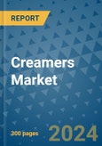 Creamers Market - Global Industry Analysis, Size, Share, Growth, Trends, and Forecast 2031 - By Product, Technology, Grade, Application, End-user, Region: (North America, Europe, Asia Pacific, Latin America and Middle East and Africa)- Product Image