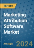 Marketing Attribution Software Market - Global Industry Analysis, Size, Share, Growth, Trends, and Forecast 2031 - By Product, Technology, Grade, Application, End-user, Region: (North America, Europe, Asia Pacific, Latin America and Middle East and Africa)- Product Image