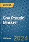 Soy Protein Market - Global Industry Analysis, Size, Share, Growth, Trends, and Forecast 2031 - By Product, Technology, Grade, Application, End-user, Region: (North America, Europe, Asia Pacific, Latin America and Middle East and Africa) - Product Image