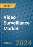 Video Surveillance Market - Global Industry Analysis, Size, Share, Growth, Trends, and Forecast 2031 - By Product, Technology, Grade, Application, End-user, Region: (North America, Europe, Asia Pacific, Latin America and Middle East and Africa)- Product Image