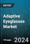 Adaptive Eyeglasses Market by Material, Type, Technology, Gender, Distribution Channel - Global Forecast 2025-2030 - Product Thumbnail Image