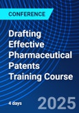 Drafting Effective Pharmaceutical Patents Training Course (ONLINE EVENT: November 3-6, 2025)- Product Image