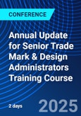 Annual Update for Senior Trade Mark & Design Administrators Training Course (London, United Kingdom - September 8-9, 2025)- Product Image