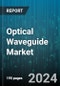 Optical Waveguide Market by Type, Refractive Index, Material, Mode Structure, Interconnection Level, Application - Global Forecast 2025-2030 - Product Thumbnail Image