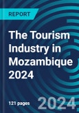 The Tourism Industry in Mozambique 2024- Product Image