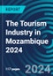 The Tourism Industry in Mozambique 2024 - Product Thumbnail Image