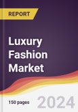 Luxury Fashion Market Report: Trends, Forecast and Competitive Analysis to 2030- Product Image